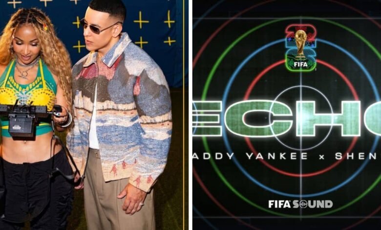 Daddy Yankee y Shenseea estrenan ECHO, canción oficial del Mundial 2026